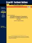 Studyguide for Educational Research : Quantitative, Qualitative, and Mixed Approaches by Christensen, Johnson &, ISBN 9780205361267 - Book