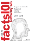 Studyguide for a Primer for Management by Dumler, ISBN 9780324271119 - Book