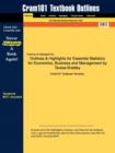 Studyguide for Essential Statistics for Economics, Business and Management by Bradley, Teresa, ISBN 9780470850794 - Book