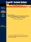 Outlines & Highlights for Foundations of Earth Science by Frederick K Lutgens - Book