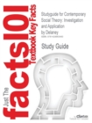 Studyguide for Contemporary Social Theory : Investigation and Application by Delaney, ISBN 9780131837560 - Book