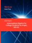 Exam Prep for Intermediate Algebra for College Students by Angel, 6th Ed. - Book