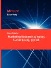 Exam Prep for Marketing Research by Aaker, Kumar & Day, 9th Ed. - Book