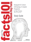 Studyguide for Cultural Anthropology : An Applied Perspective by Ferraro, Gary, ISBN 9780495601920 - Book