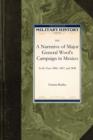 A Narrative of Major General Wool's Campaign in Mexico - Book