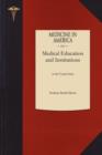 History of Medical Education and Institutions in the United States - Book