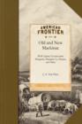 Old and New Mackinac : With Copious Extracts from Marquette, Hennepin, La Houtan, Cadillac, Alexander Henry, and Others - Book
