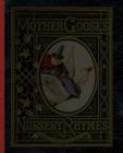 Mother Goose's Nursery Rhymes : A Collection of Alphabets, Rhymes, Tales, and Jingles - Book