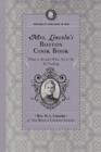 Mrs. Lincoln's Boston Cook Book - Book