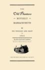 Old Planters of Beverly Massachusetts : And the Thousand Acre Grant of 1635 - Book