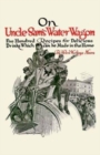 On Uncle Sam's Water Wagon : 500 Recipes for Delicious Drinks, Which Can Be Made at Home - Book