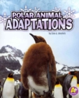 Polar Animal Adaptations (Amazing Animal Adaptations) - Book