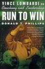 Run to Win : Vince Lombardi on Coaching and Leadership - eBook