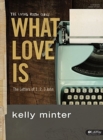 What Love Is Member Book - Book
