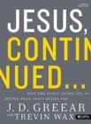 Jesus, Continued Bible Study Book - Book