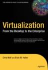 Virtualization : From the Desktop to the Enterprise - eBook