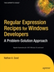 Regular Expression Recipes for Windows Developers : A Problem-Solution Approach - eBook