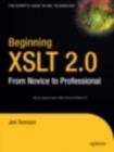 Beginning XSLT 2.0 : From Novice to Professional - eBook