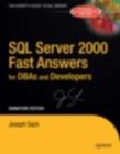 SQL Server 2000 Fast Answers for DBAs and Developers, Signature Edition : Signature Edition - eBook