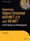 Beginning Object-Oriented ASP.NET 2.0 with VB .NET : From Novice to Professional - eBook