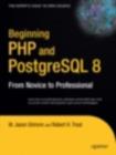 Beginning PHP and PostgreSQL 8 : From Novice to Professional - eBook