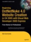 Beginning DotNetNuke 4.0 Website Creation in C# 2005 with Visual Web Developer 2005 Express : From Novice to Professional - eBook