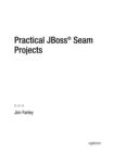 Practical JBoss Seam Projects - eBook