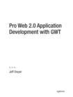 Pro Web 2.0 Application Development with GWT - eBook