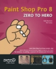 Paint Shop Pro 8 Zero to Hero - eBook