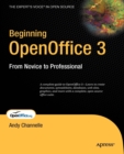 Beginning OpenOffice 3 : From Novice to Professional - Book