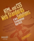 HTML and CSS Web Standards Solutions : A Web Standardistas' Approach - Book