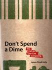 Don't Spend A Dime : The Path to Low-Cost Computing - Book