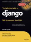 The Definitive Guide to Django : Web Development Done Right - eBook