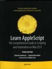Learn AppleScript : The Comprehensive Guide to Scripting and Automation on Mac OS X - Book