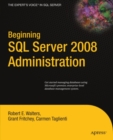 Beginning SQL Server 2008 Administration - eBook