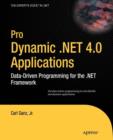Pro Dynamic .NET 4.0 Applications : Data-Driven Programming for the .NET Framework - Book