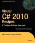 Visual C# 2010 Recipes : A Problem-Solution Approach - Book