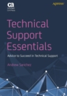 Technical Support Essentials : Advice to Succeed in Technical Support - Book