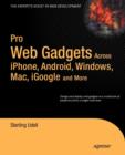 Pro Web Gadgets for Mobile and Desktop - Book