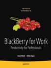 BlackBerry for Work : Productivity for Professionals - eBook