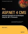 Pro ASP.NET 4 CMS : Advanced Techniques for C# Developers Using the .NET 4 Framework - Book