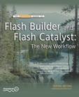 Flash Builder and Flash Catalyst : The New Workflow - Book