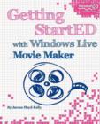 Getting StartED with Windows Live Movie Maker - Book