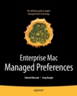 Enterprise Mac Managed Preferences - Book