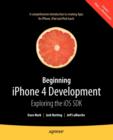 Beginning iPhone 4 Development : Exploring the iOS SDK - Book