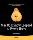Mac OS X Snow Leopard for Power Users : Advanced Capabilities and Techniques - Book