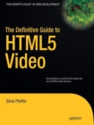 The Definitive Guide to HTML5 Video - Book