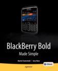 BlackBerry Bold Made Simple : For the BlackBerry Bold 9700 Series - Book