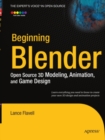 Beginning Blender : Open Source 3D Modeling, Animation, and Game Design - eBook