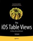 Pro iOS Table Views : for iPhone, iPad, and iPod touch - Book